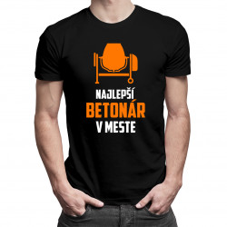 Najlepší betonár v meste - pánske tričko s potlačou