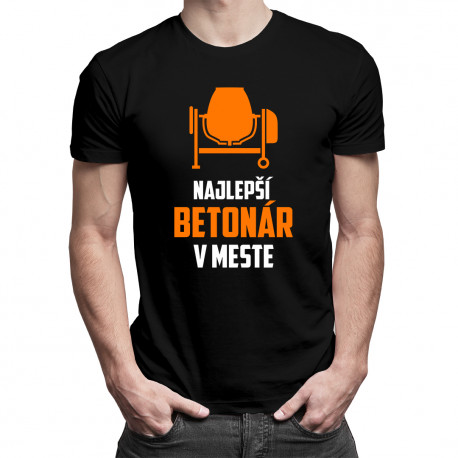 Najlepší betonár v meste - pánske tričko s potlačou