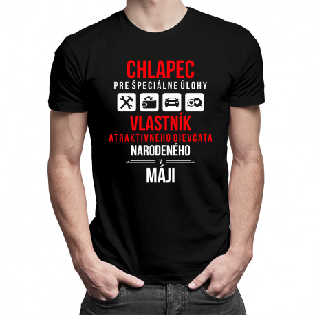 Chlapec pre špeciálne úlohy - vlastník atraktívneho dievčaťa narodeného v máji - pánske tričko s potlačou