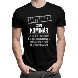 Som kominár - pánske tričko s potlačou