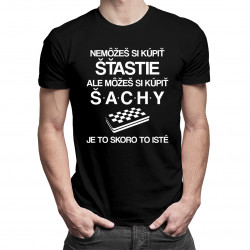 Nemôžeš si kúpiť šťastie, ale môžeš si kúpiť šachy, je to skoro to isté - pánske tričko s potlačou