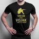 Ver mi, som vojak, viem, čo robím - pánske tričko s potlačou