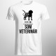 Ver mi - Som veterinár - pánske a dámske tričko s potlačou