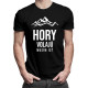 Hory volajú - musím ísť - pánske tričko s potlačou