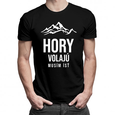 Hory volajú - musím ísť - pánske tričko s potlačou