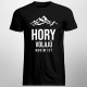 Hory volajú - musím ísť - pánske tričko s potlačou