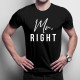 Mr. Right - pánske tričko s potlačou