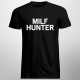 Milf Hunter - pánske tričko s potlačou
