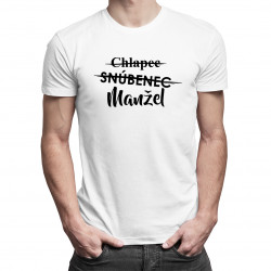Chlapec, snúbenec, manžel - pánske tričko s potlačou