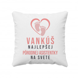 Vankúš najlepšej pôrodnej asistentky na svete - vankúš s potlačou