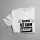 Prepáč, už som zadaný so sexy dievčaťom - pánske tričko s potlačou
