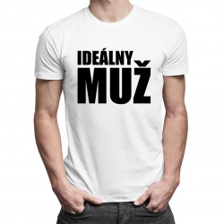 Ideálny muž - pánske tričko s potlačou