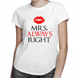 MRS. Always right - dámske tričko s potlačou