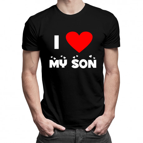 I love my son - pánske tričko s potlačou