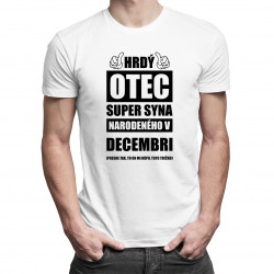 Hrdý otec super syna narodeného v decembri - pánske tričko s potlačou