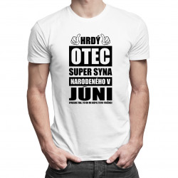 Hrdý otec super syna narodeného v júni - pánske tričko s potlačou