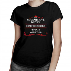 Som novembrové dievča - dámske tričko s potlačou