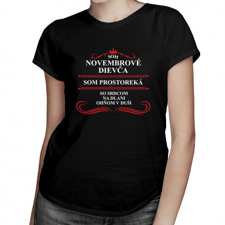 Som novembrové dievča - dámske tričko s potlačou