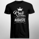 Králi sa rodia v auguste - pánske tričko s potlačou