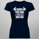 Sorry this girl is already taken by a smart and sexy doctor - dámske tričko s potlačou