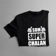 Som super chalan ale mám tiež super dievča - pánske tričko s potlačou