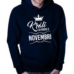 Králi sa rodia v novembri - pánska mikina s potlačou