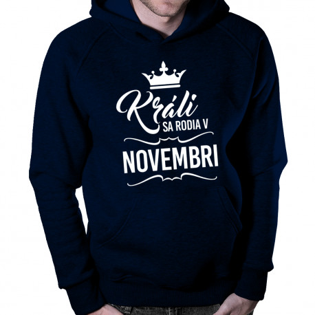 Králi sa rodia v novembri - pánska mikina s potlačou
