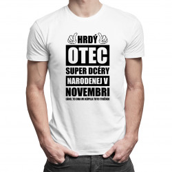 Hrdý otec super dcéry narodenej v novembri - pánske tričko s potlačou