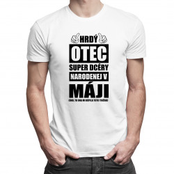 Hrdý otec super dcéry narodenej v máji - pánske tričko s potlačou