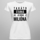 Takáto starká je jedna z milióna - dámske alebo unisex tričko s potlačou