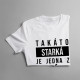 Takáto starká je jedna z milióna - dámske alebo unisex tričko s potlačou