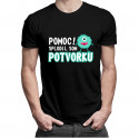 Pomoc! Splodil som potvorku - pánske tričko s potlačou