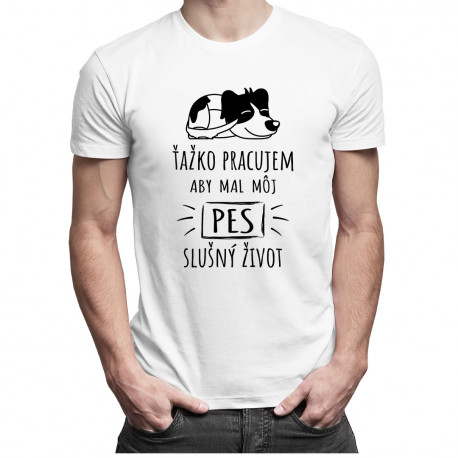 Ťažko pracujem - pes - pánske tričko s potlačou