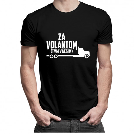 Za volantom - tým väčším - pánske tričko s potlačou