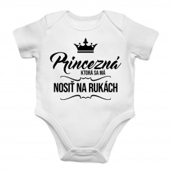 Princezná, ktorá sa má nosiť na rukách - body s potlačou
