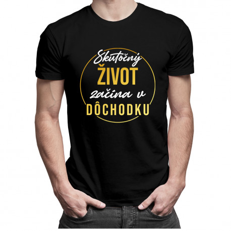 Skutočný život začína v dôchodku - Pánske tričko s potlačou