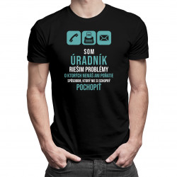 Som úradník - riešim problémy - Pánske tričko s potlačou