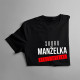 Skoro manželka - stále ideálne - dámske tričko s potlačou