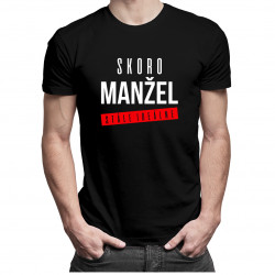 Skoro manžel - stále ideálne - pánske tričko s potlačou