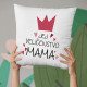 Jej veličenstvo mama - vankúš s potlačou