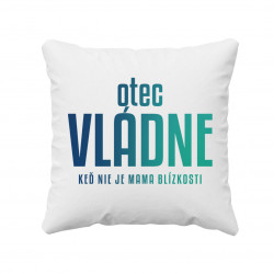 Otec vládne - keď nie je mama blízkosti - vankúš