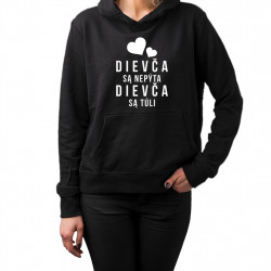 Dievča sa nepýta, dievča sa túli - Dámska mikina s potlačou