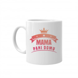 Mama pani domu - hrnček