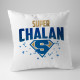 Super chalan - vankúš s potlačou