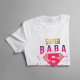 Super baba - dámske tričko s potlačou