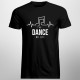 No dance no life - pánske tričko s potlačou