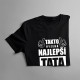 Takto vyzerá najlepší tata na svete - pánske tričko s potlačou