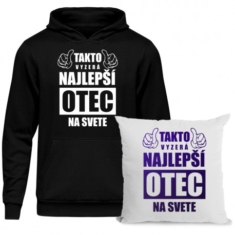 Sada pro tátu - Takto vyzerá najlepší otec na svete - mikina + vankúš s potlačou