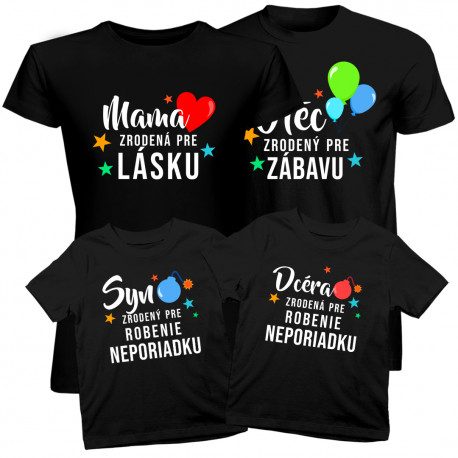 Sada pre rodinu - Dcéra\Syn\Mama\Otec - zrodený pre zábavu - tričko s potlačou