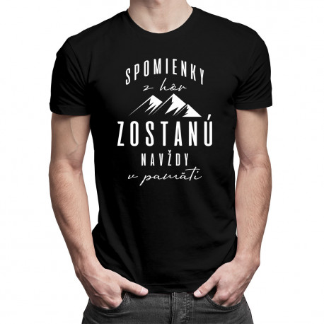Spomienky z hôr zostanú navždy v pamäti - Pánske tričko s potlačou